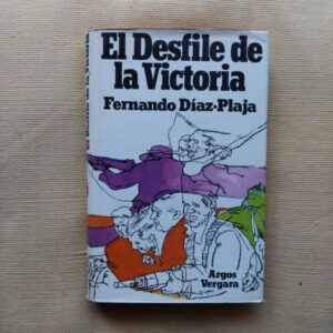 El desfile de la victoria, de Fernando Díaz-Plaja