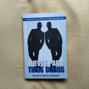 Jueves para tipos duros, de Antonio Ayala Castejón