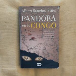 Pandora en el Congo, de Albert Sánchez Piñol