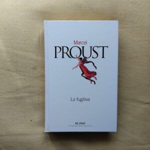 La fugitiva, de Marcel Proust