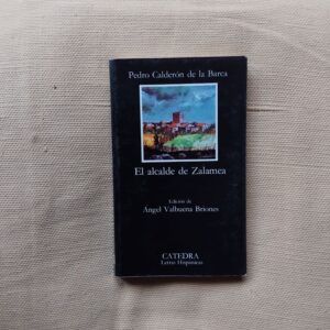 El alcalde de Zalamea, de Pedro Calderón de la Barca
