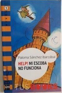 Help! Mi escoba no funciona, de Paloma Sánchez Ibarzábal