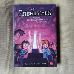 Futbolísimos 12. El misterio del obelisco mágico, de Roberto Santiago