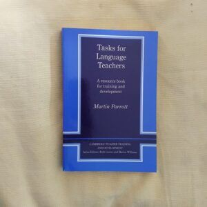 Tasks for Language Teachers, by Martin Parrott