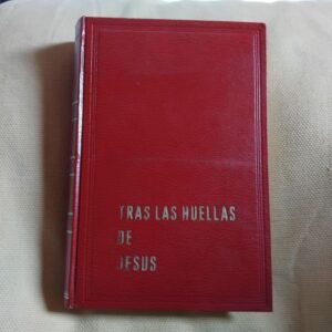 Tras las huellas de Jesús, de Elena Gould Harmon