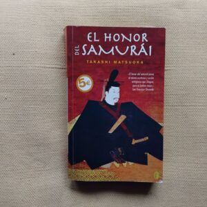 El honor del samurái, de Takashi Matsuoka