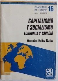 Capitalismo y socialismo. Economía y espacio, de Mercedes Molina Ibáñez