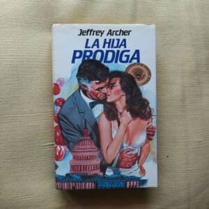 La hija pródiga, de Jeffrey Archer