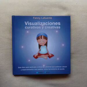 Visualizaciones curativas y creativas, de Fanny Lafuente