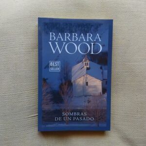 Sombras de un pasado, de Barbara Wood