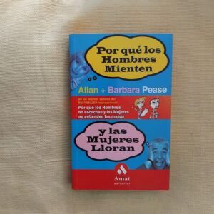 Por qué los hombres mienten y las mujeres lloran