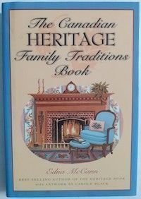 The Canadian Heritage Family Traditions Book, by Edna McCann