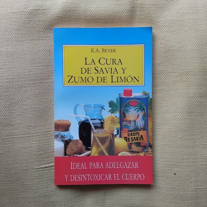 La cura de savia y zumo de limón, de K.A. Beyer