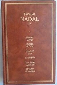 Balada de Caín / La ocasión / Retratos de ambigú, de Manuel Vicent / Juan José Saer / Juan Pedro Aparicio