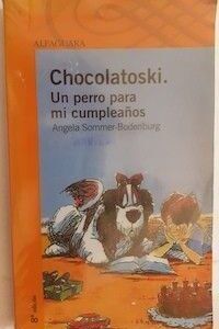 Chocolatoski. Un perro para mi cumpleaños, de Angela Sommer-Bodenburg