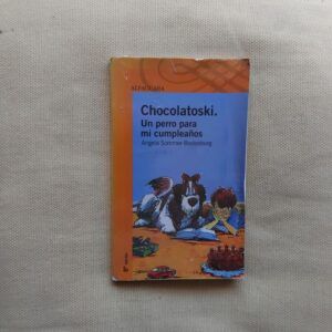 Chocolatoski. Un perro para mi cumpleaños