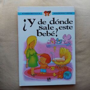 ¿Y de dónde sale este bebé?