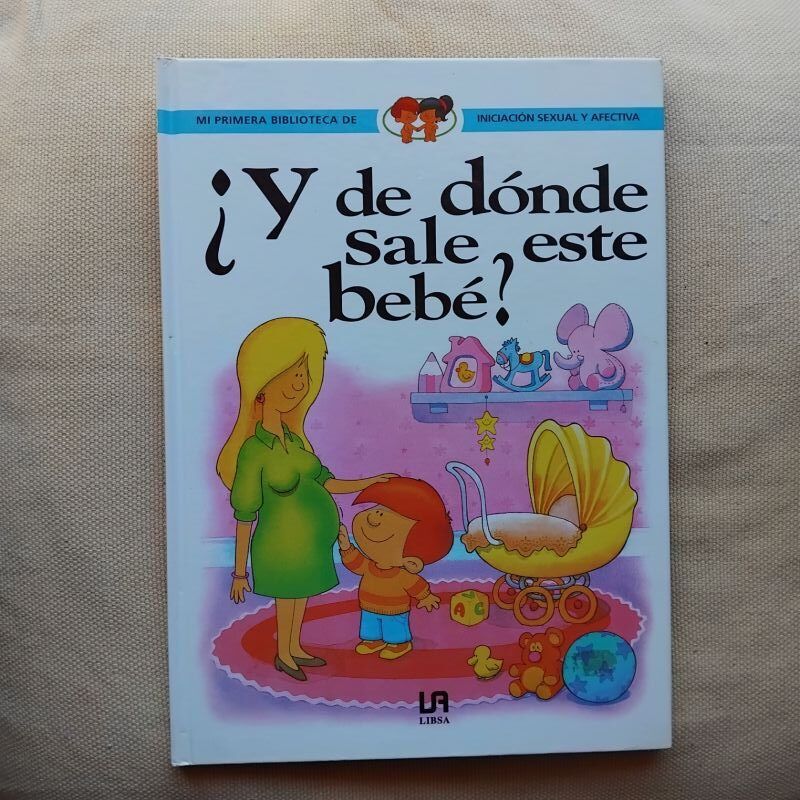 ¿Y de dónde sale este bebé?