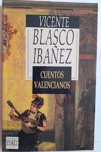 Cuentos valencianos, de Vicente Blasco Ibáñez