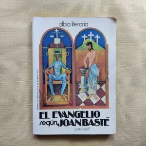 El evangelio según Joan Basté, de Joan Basté