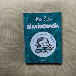 Simiocracia. Crónica de la gran resaca económica, de Aleix Saló