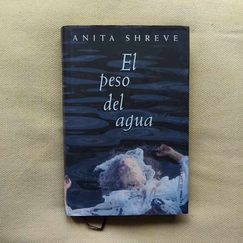 El peso del agua, de Anita Shreve