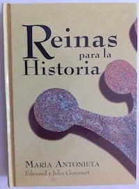 María Antonieta, de Edmund y Jules Goncourt