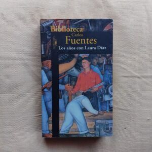 Los años con Laura Díaz, de Carlos Fuentes