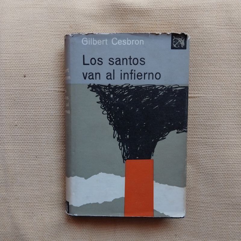 Los santos van al infierno, de Gilbert Cesbron