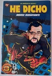 He dicho. Los monólogos de Antena 3 (sin DVD), de Andreu Buenafuente