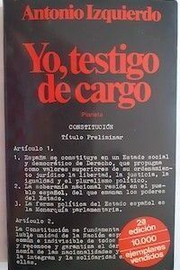 Yo, testigo de cargo, de Antonio Izquierdo