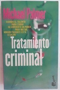 Tratamiento criminal, de Michael Palmer