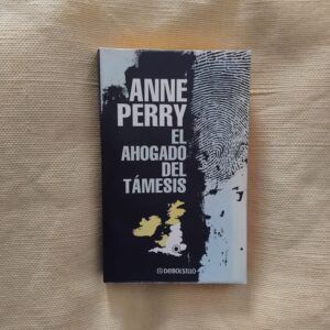 El ahogado del Támesis (Serie Inspector Thomas Pitt, 5), de Anne Perry