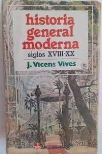 Historia general moderna II. Siglos XVIII-XX, de Jaume Vicens Vives