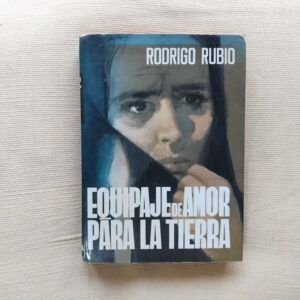 Equipaje de amor para la Tierra, de Rodrigo Rubio