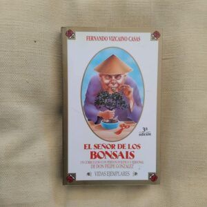 El señor de los bonsáis, de Fernando Vizcaíno Casas