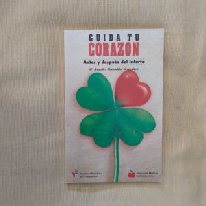 Cuida tu corazón antes y después del infarto, de Ángeles Rabadán