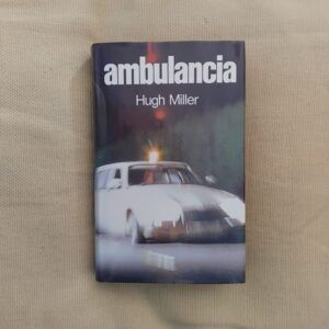 Ambulancia, de Hugh Miller