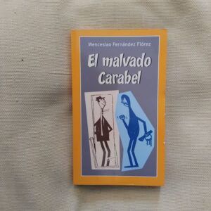 El malvado Carabel, de Wenceslao Fernández Flórez