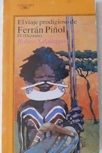 El viaje prodigioso de Ferrán Piñol IV (Oceanía), de Robert Saladrigas