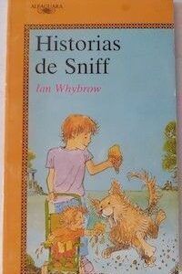 Historias de Sniff, de Ian Whybrow