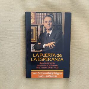 La puerta de la esperanza, de Juan Antonio Vallejo-Nágera y José Luis Olaizola