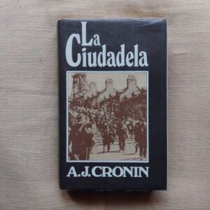 La ciudadela, de A.J. Cronin