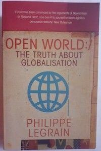 Open World: The Truth About Globalisation, by Philippe Legrain