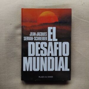 El desafío mundial, de Jean-Jacques Servan-Schreiber