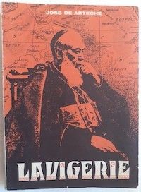 Lavigerie (El Cardenal de África), de José de Arteche