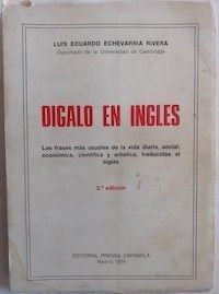 Dígalo en inglés, de Luis Eduardo Echevarría Rivera