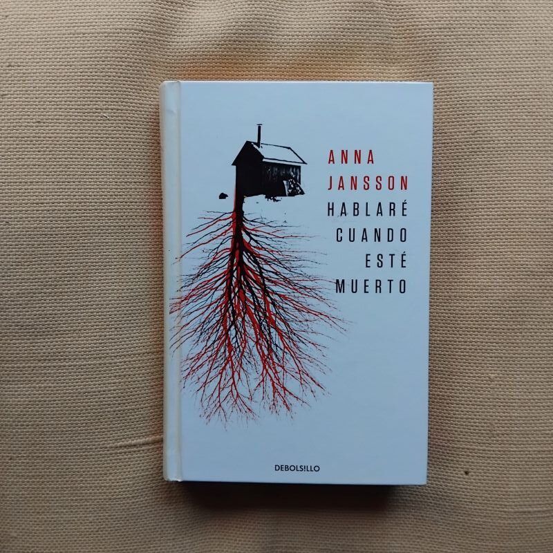 Hablaré cuando esté muerto, de Anna Jansson
