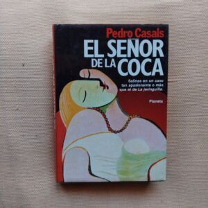 El señor de la coca, de Pedro Casals
