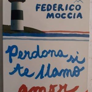 Perdona si te llamo amor, de Federico Moccia